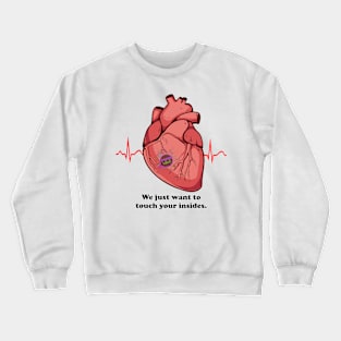 Your Insides Crewneck Sweatshirt